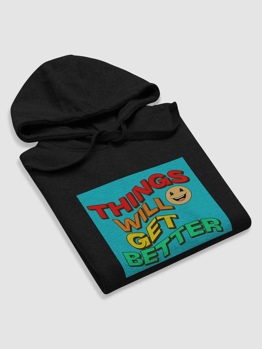things will get better, Premium Hoodie product image (33)