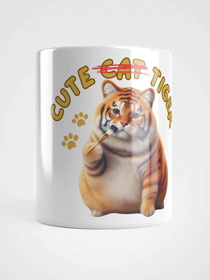 'Cute Not Cat But Tiger' White Glossy Mug🐱🐯😄 product image (1)