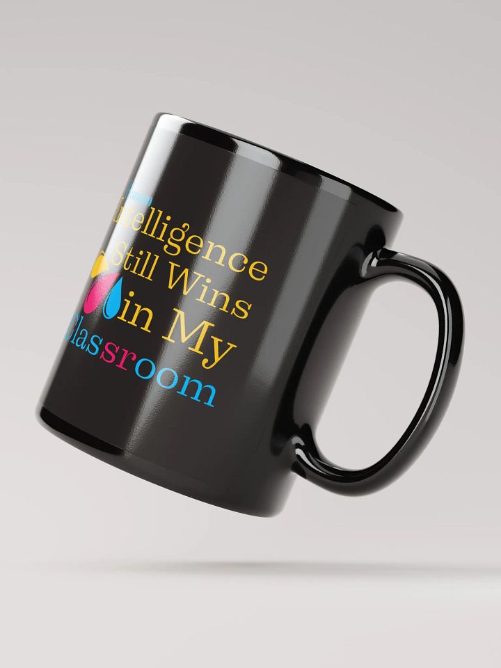 Intelligence Still Wins In My Classroom Black Glossy Ceramic Mug product image (2)