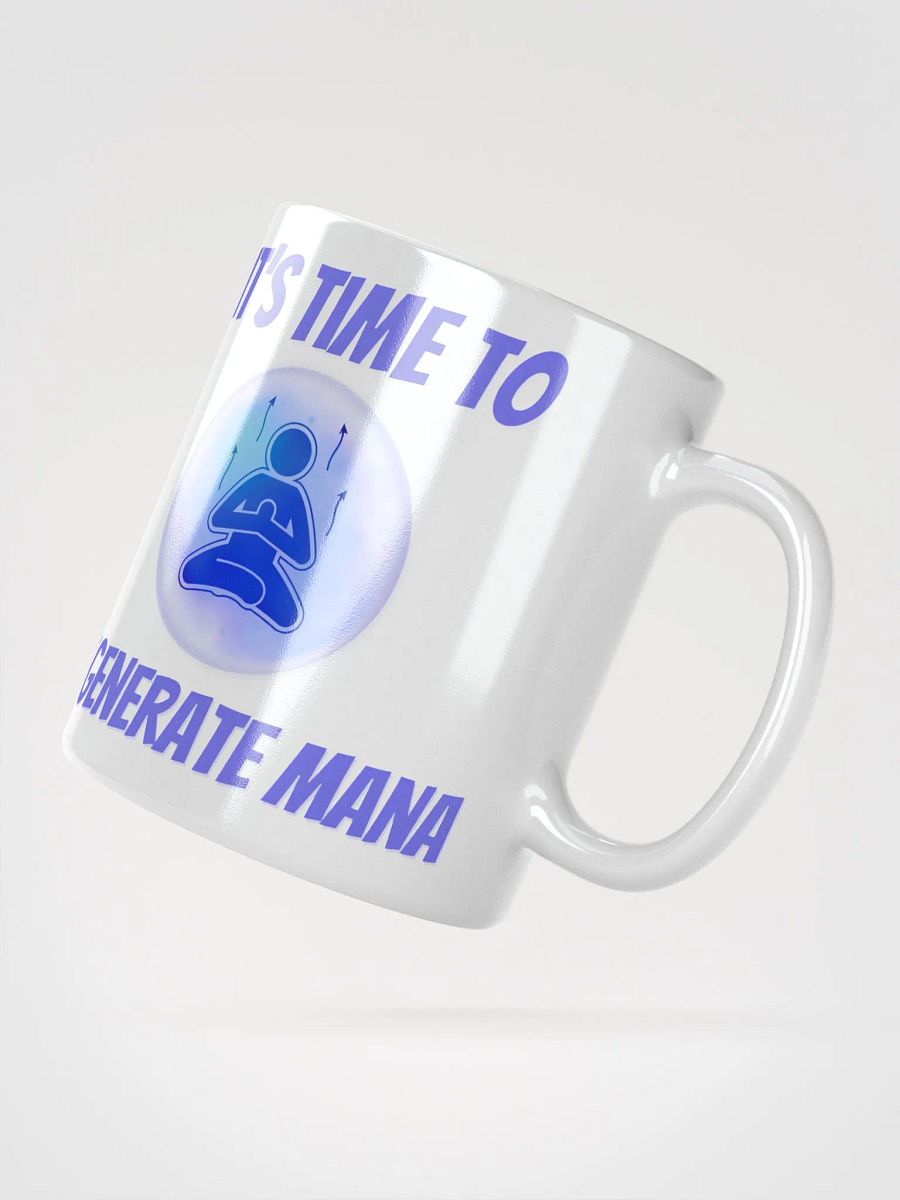 It's time to Regenerate Mana - Mug product image (6)
