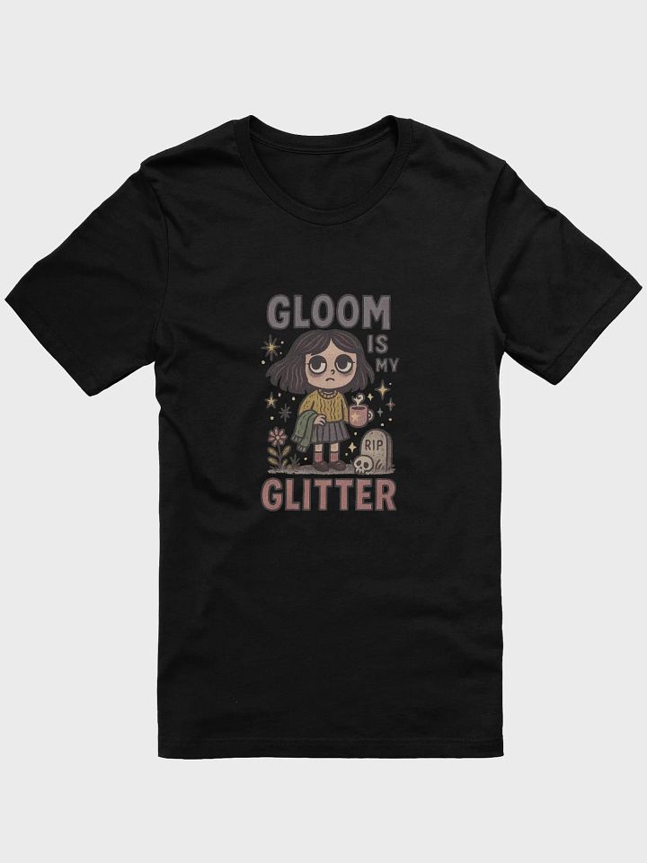Gloom Is My Glitter Tee product image (1)