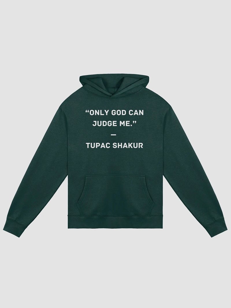 Only God Can Judge Me Tupac Hoodie