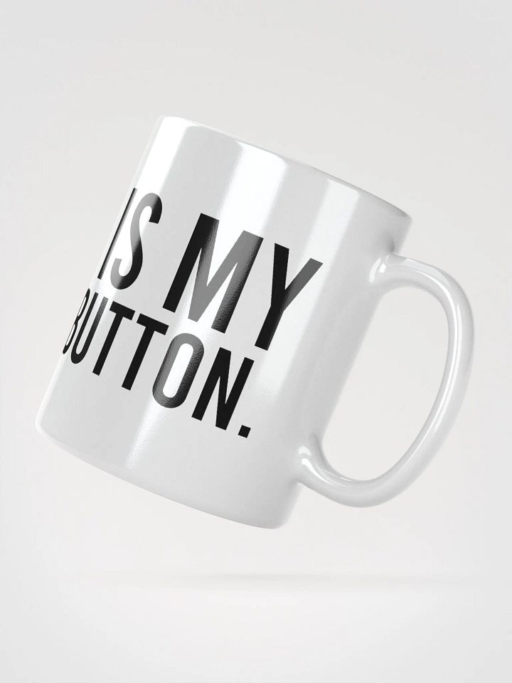 This mug is my daily reset button. - coffee mug product image (6)