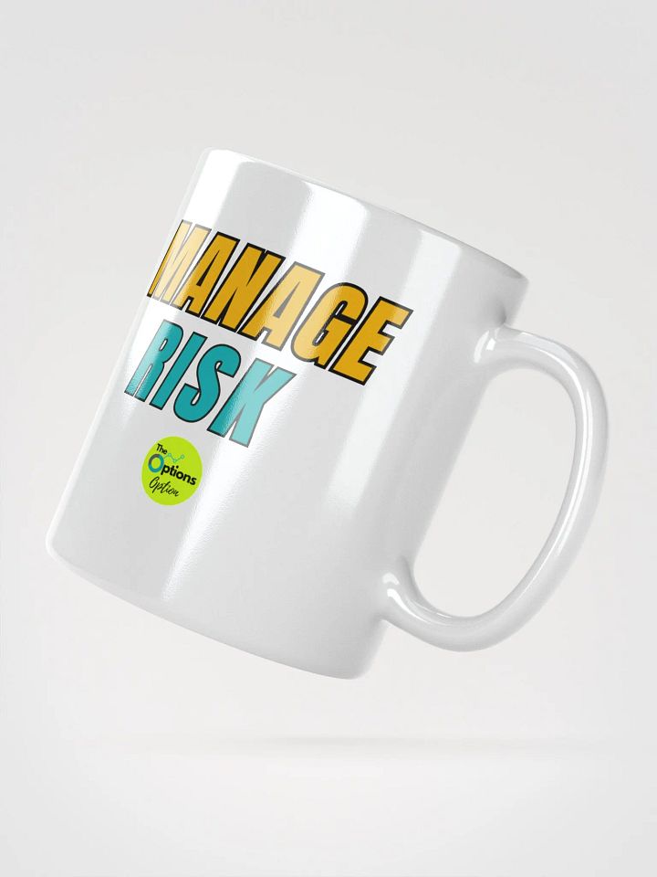 MANAGE RISK Ceramic Mug 11oz or 15oz product image (3)
