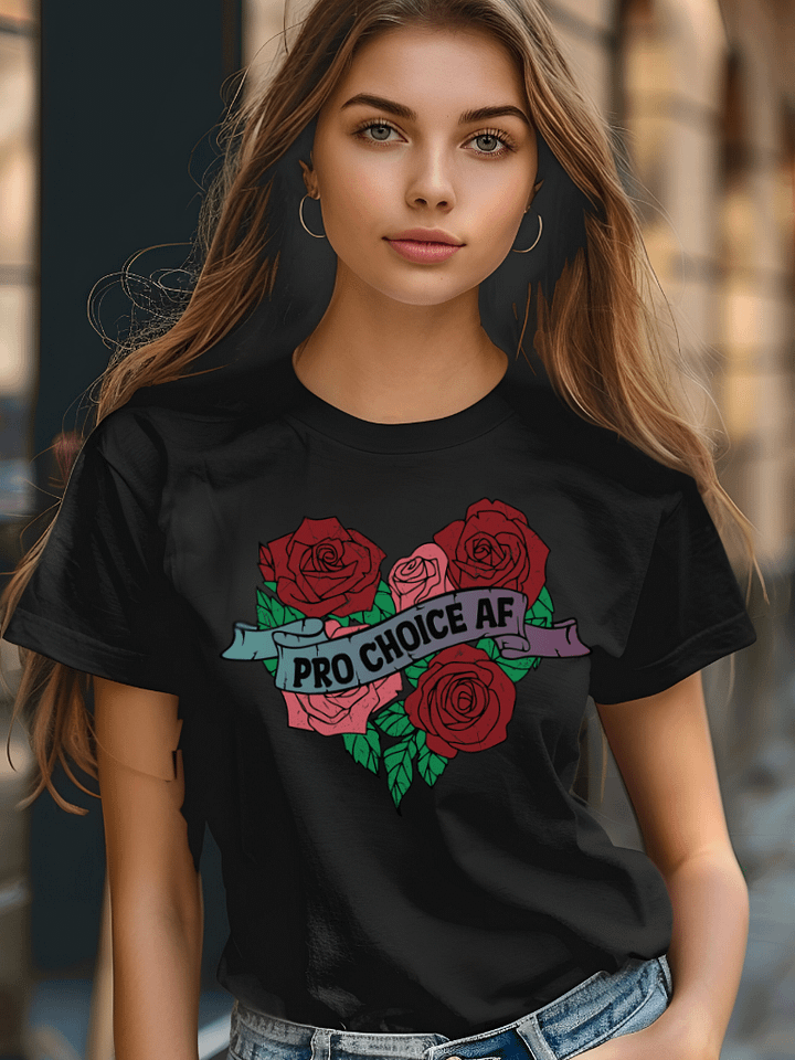 Women's Rights - Pro Choice AF Roses product image (1)
