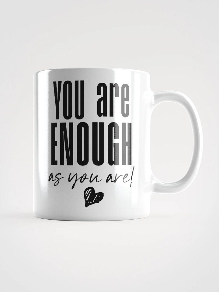 You are Enough Mug - white product image (1)