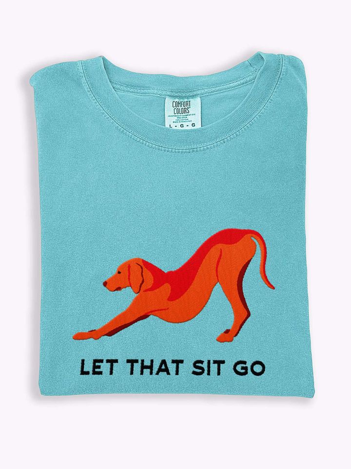 Let That Sit Go T-Shirt(Embroidered) of a Vizsla product image (1)