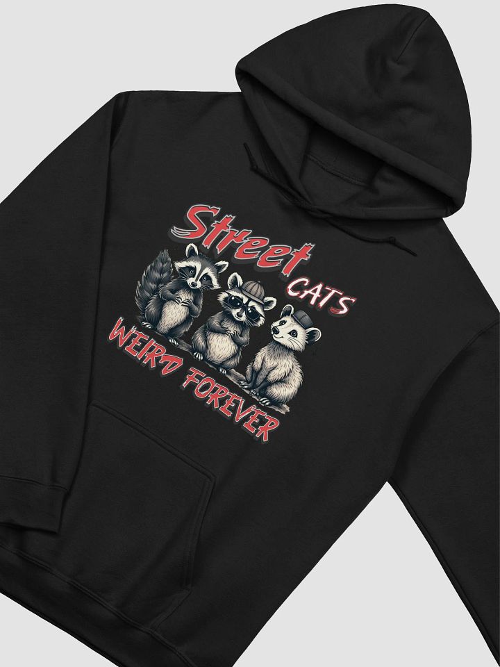 Street Cats Weird Forever Hoodie product image (2)