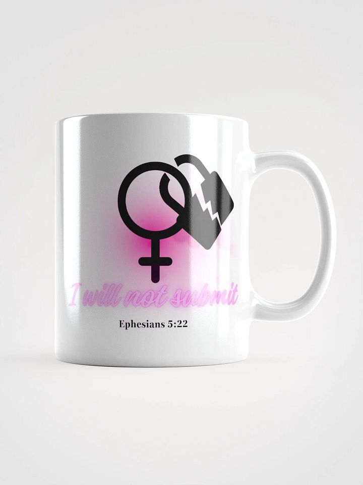 I Will Not Submit Mug product image (1)