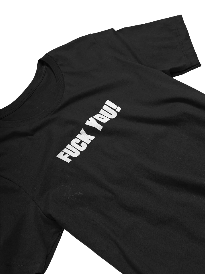 FUCK YOU! TEE product image (1)