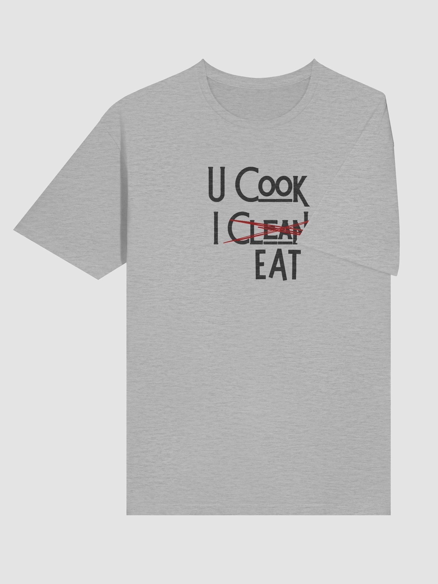 U Cook, I Eat T-Shirt product image (95)