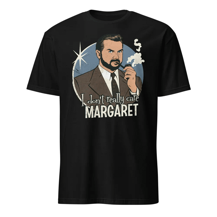 I Don't Really Care Margaret product image (1)