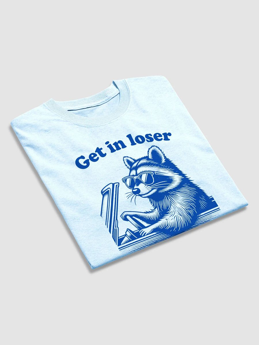 Get in loser we're going insane product image (3)