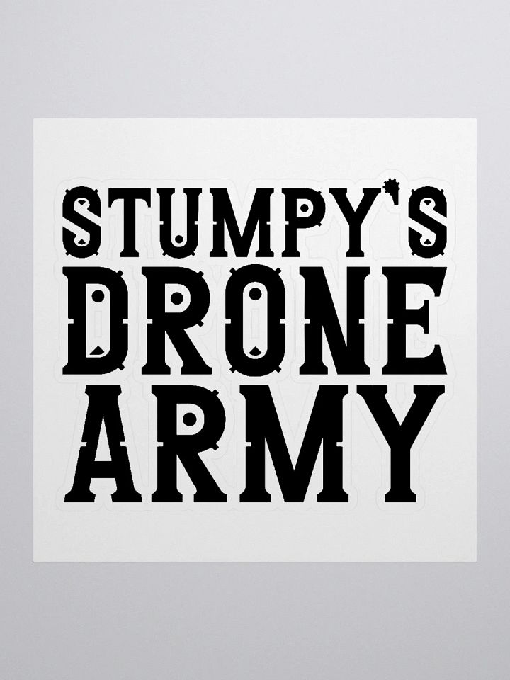 Stumpy's Drone Army Text Sticker product image (1)