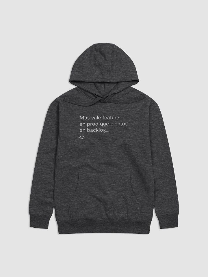 Sudadera agustera "Más vale feature en prod que cientos en backlog" product image (2)