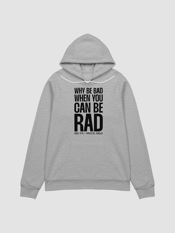 You Can Be RAD // SuperSoft Hoodie product image (1)