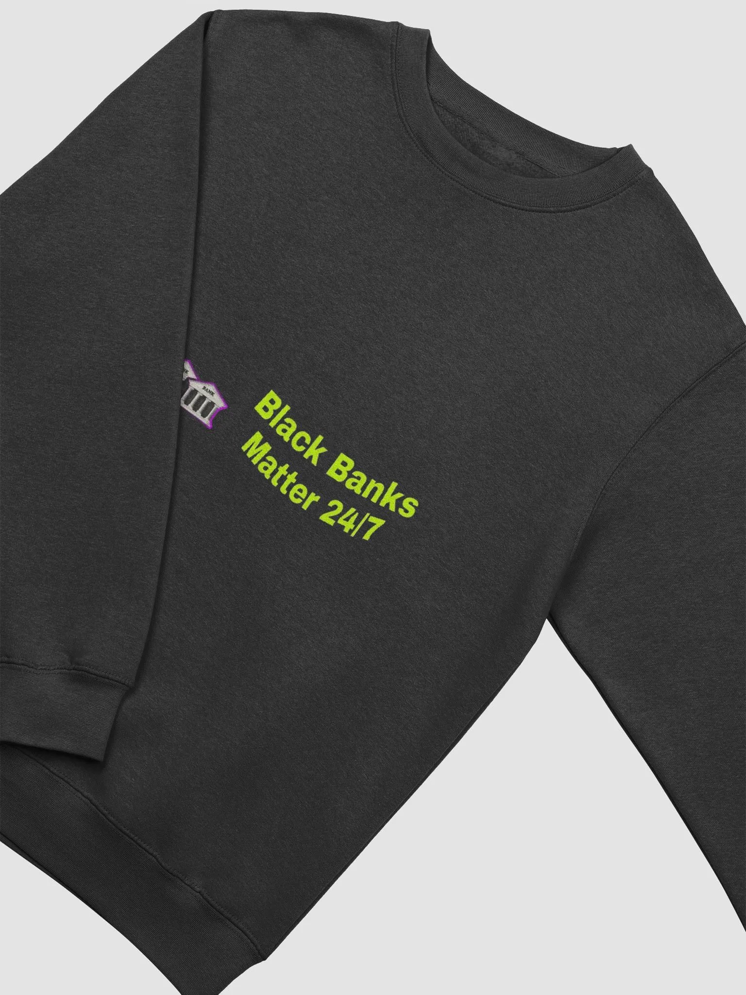 Black Banks Matter 24/7 Graphic Sweatshirt product image (3)