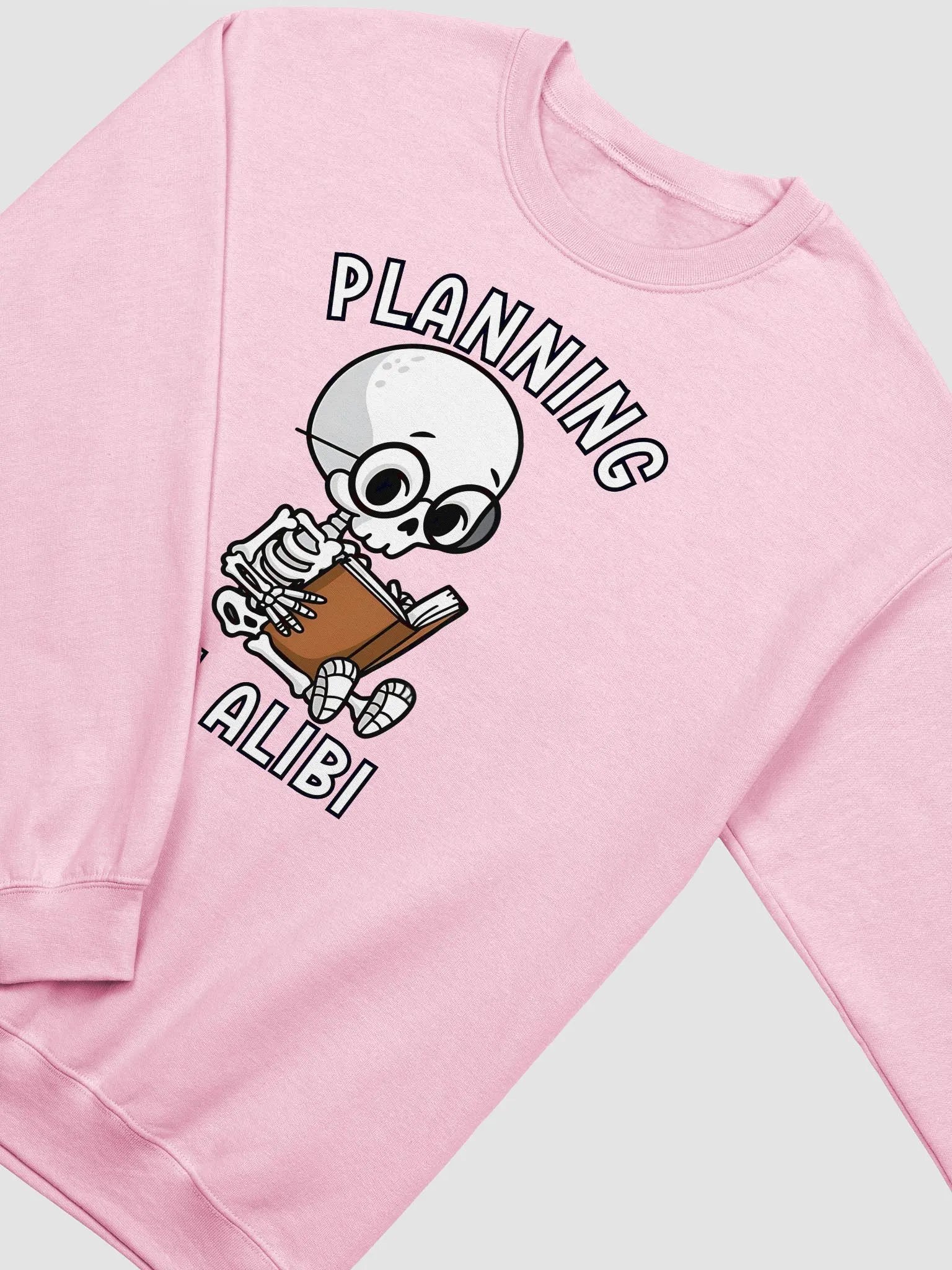 Cute Skeleton Planning An Alibi Halloween True Crime Podcast Sweatshirt product image (3)