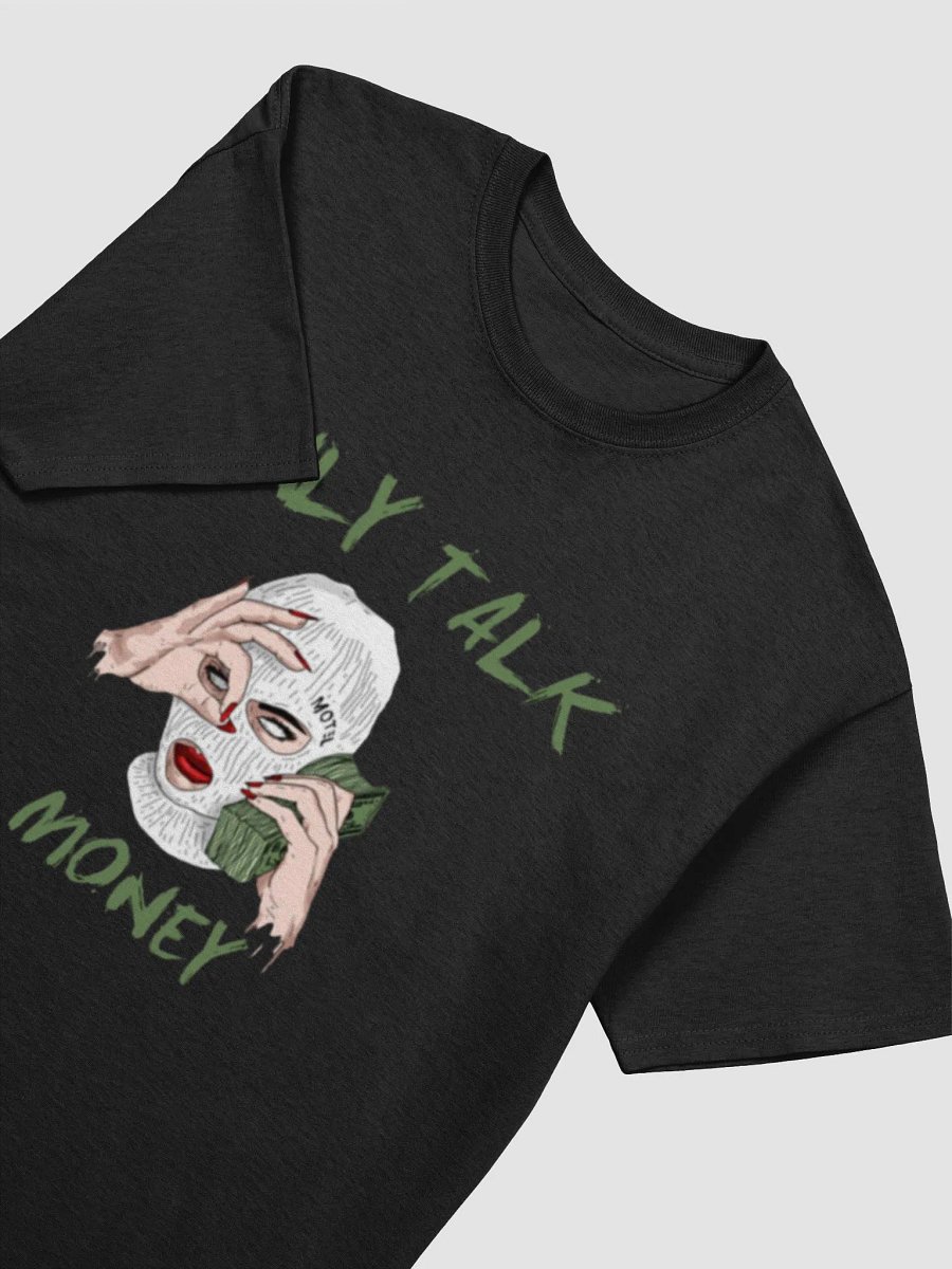 Only Talk Money Tee product image (19)