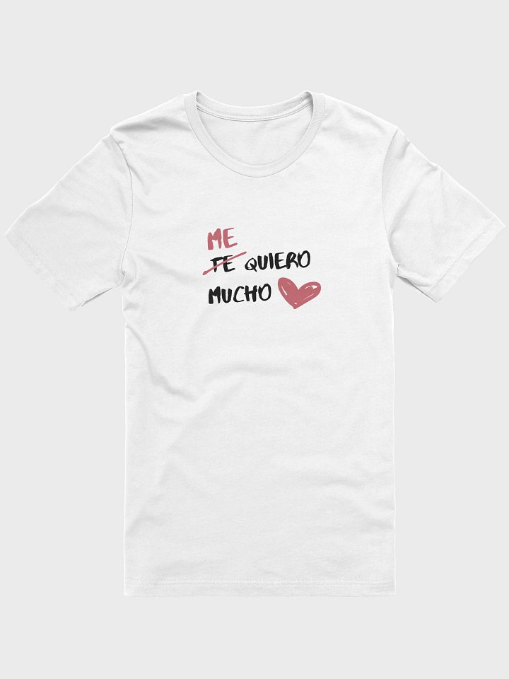 ME QUIERO MUCHO T-Shirt product image (1)