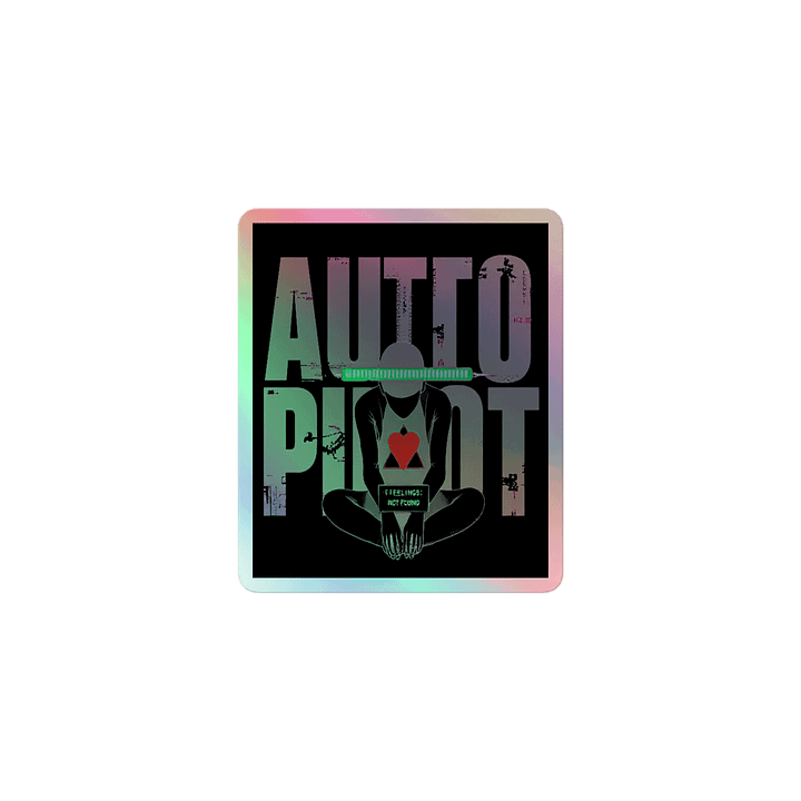 Living in Auto Pilot Holographic Stickers product image (1)