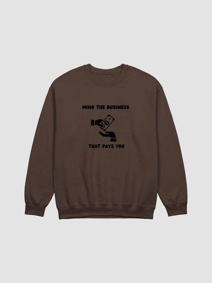 MIND THE BUSINESS THAT PAYS YOU product image (12)