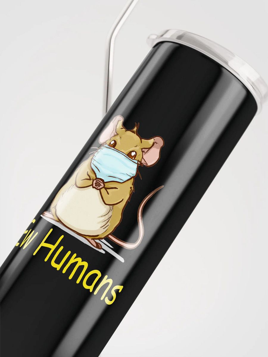 Ew humans tumbler product image (5)