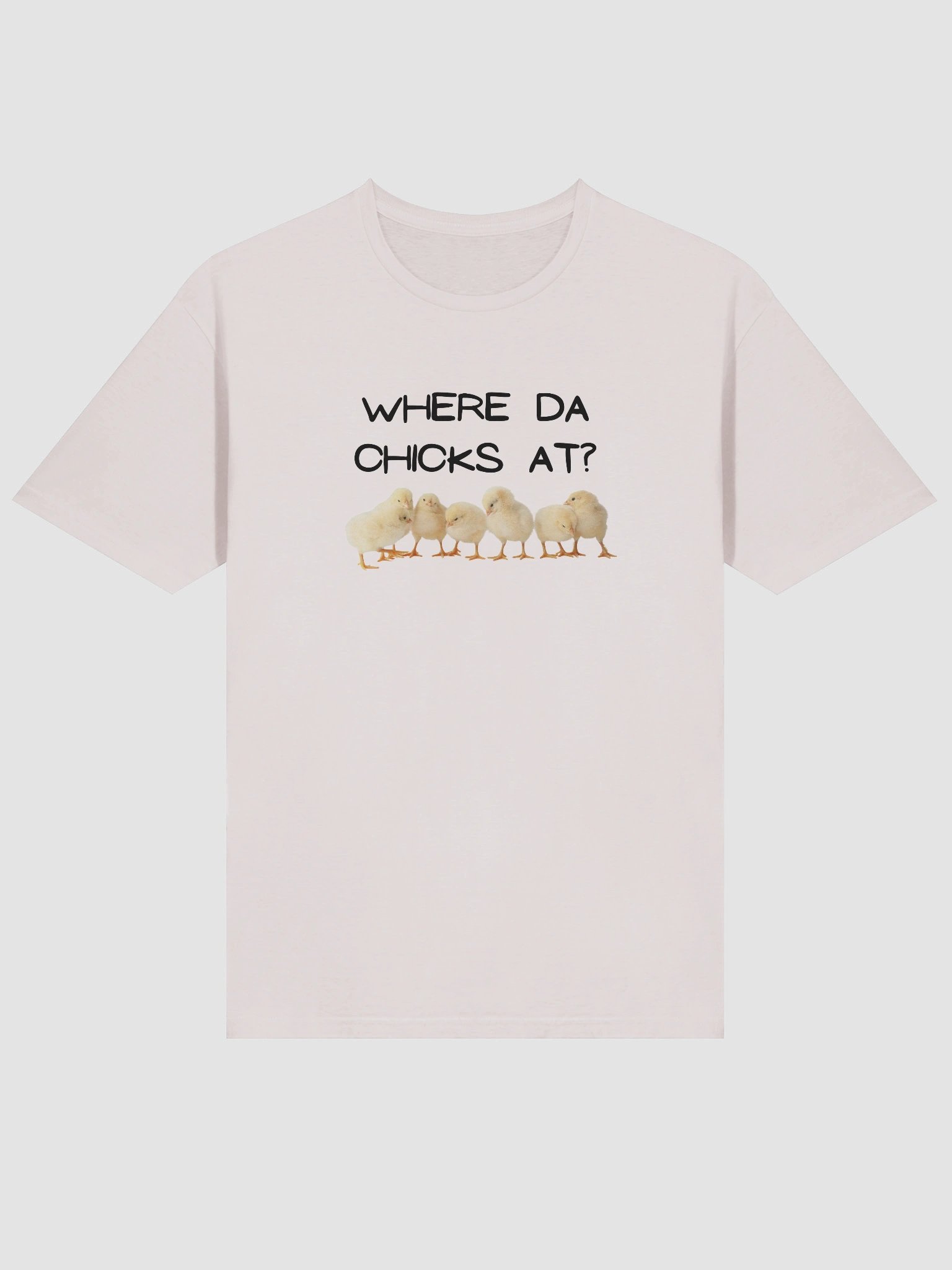 Where da chicks at? T-Shirt product image (33)