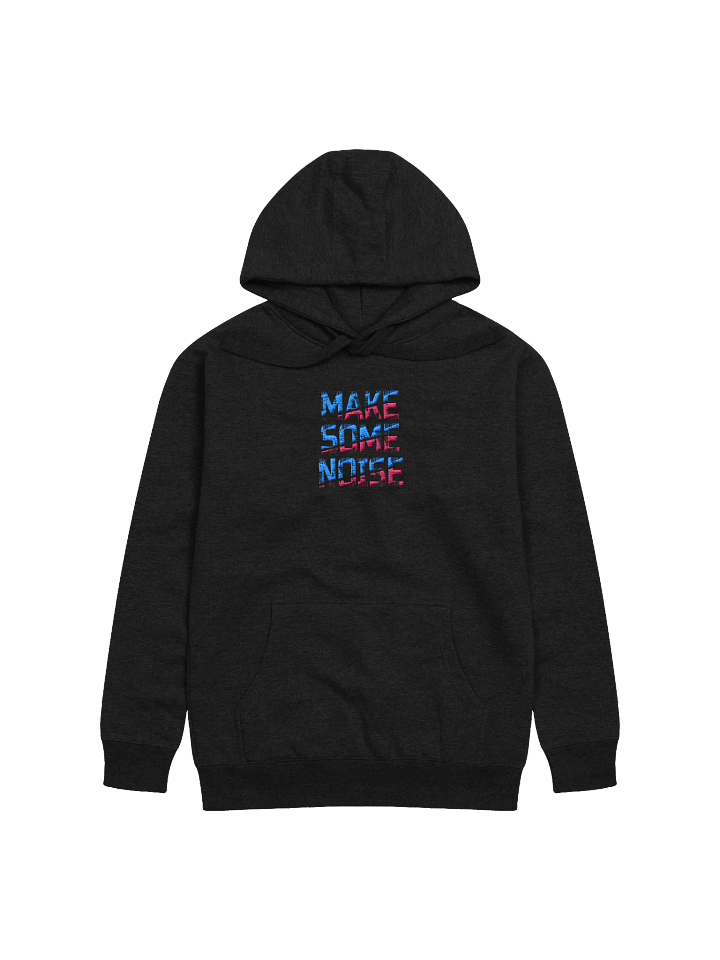 Make Some Noise! Center Embroidered Hoodie product image (1)