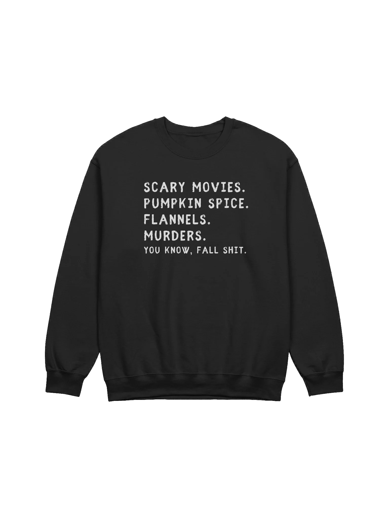 You Know Fall Shit Sweatshirt product image (1)