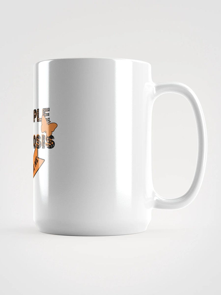 I have MS, It does NOT have me! Mug product image (2)