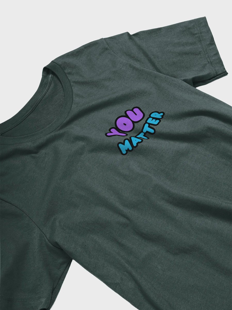 YOU MATTER Tee product image (23)