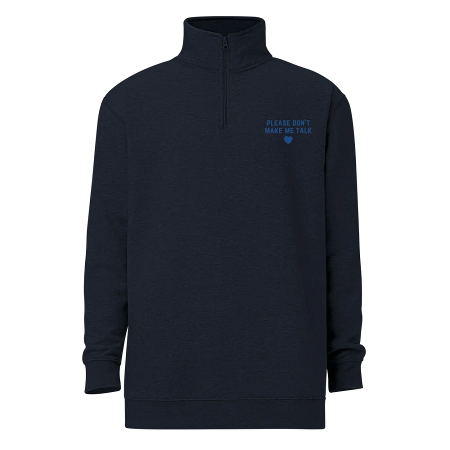 PLEASE DON'T MAKE ME TALK (royal) embroidered quarter zip product image (12)