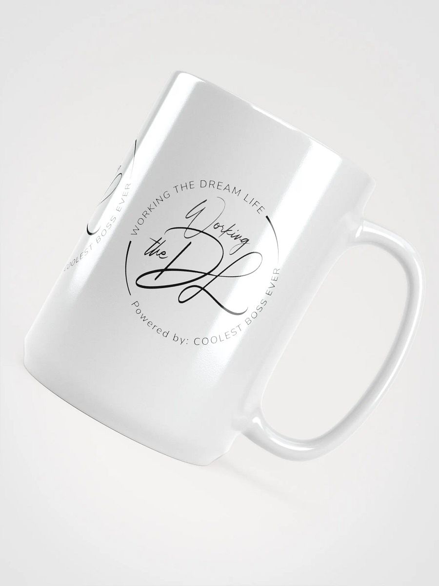 Working the Dream Life Coffee Mug – Motivational Ceramic Mug | Daily Inspiration | Purpose-Driven Drinkware product image (9)