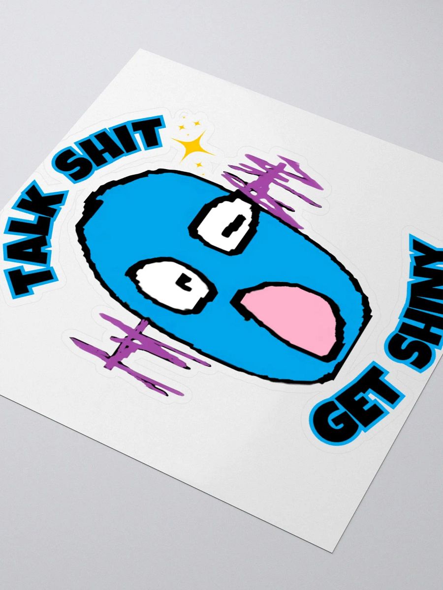 Talk Shit Get Shiny Sticker - Woopie product image (3)