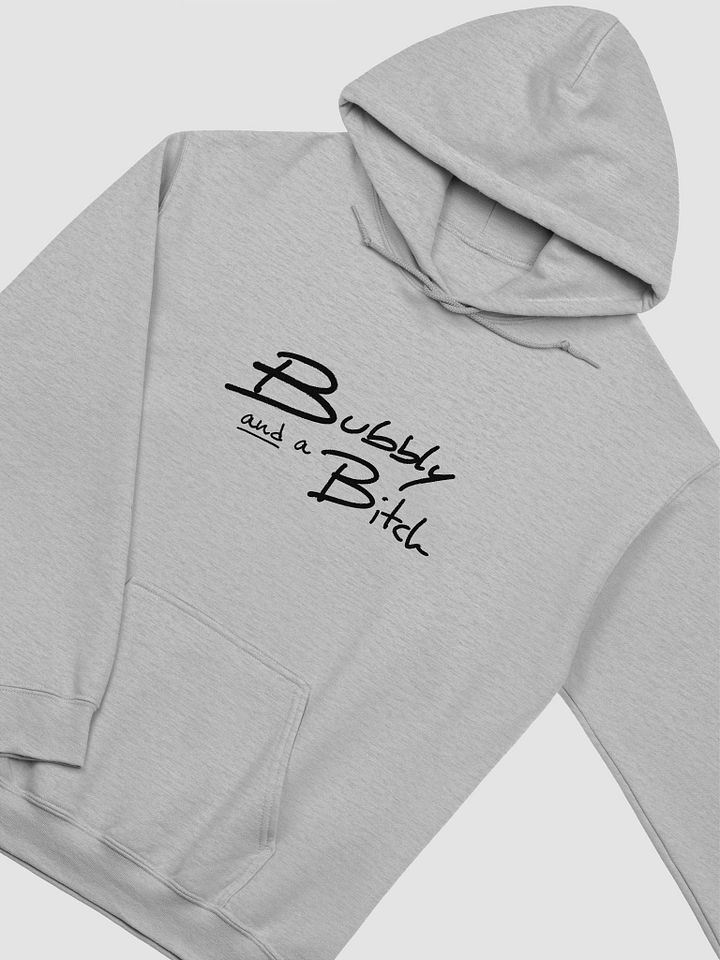 Bubbly and a B*tch classic hoodie product image (61)