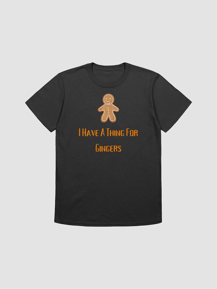 I Have A Thing For Gingers Unisex T-Shirt V2 product image (1)