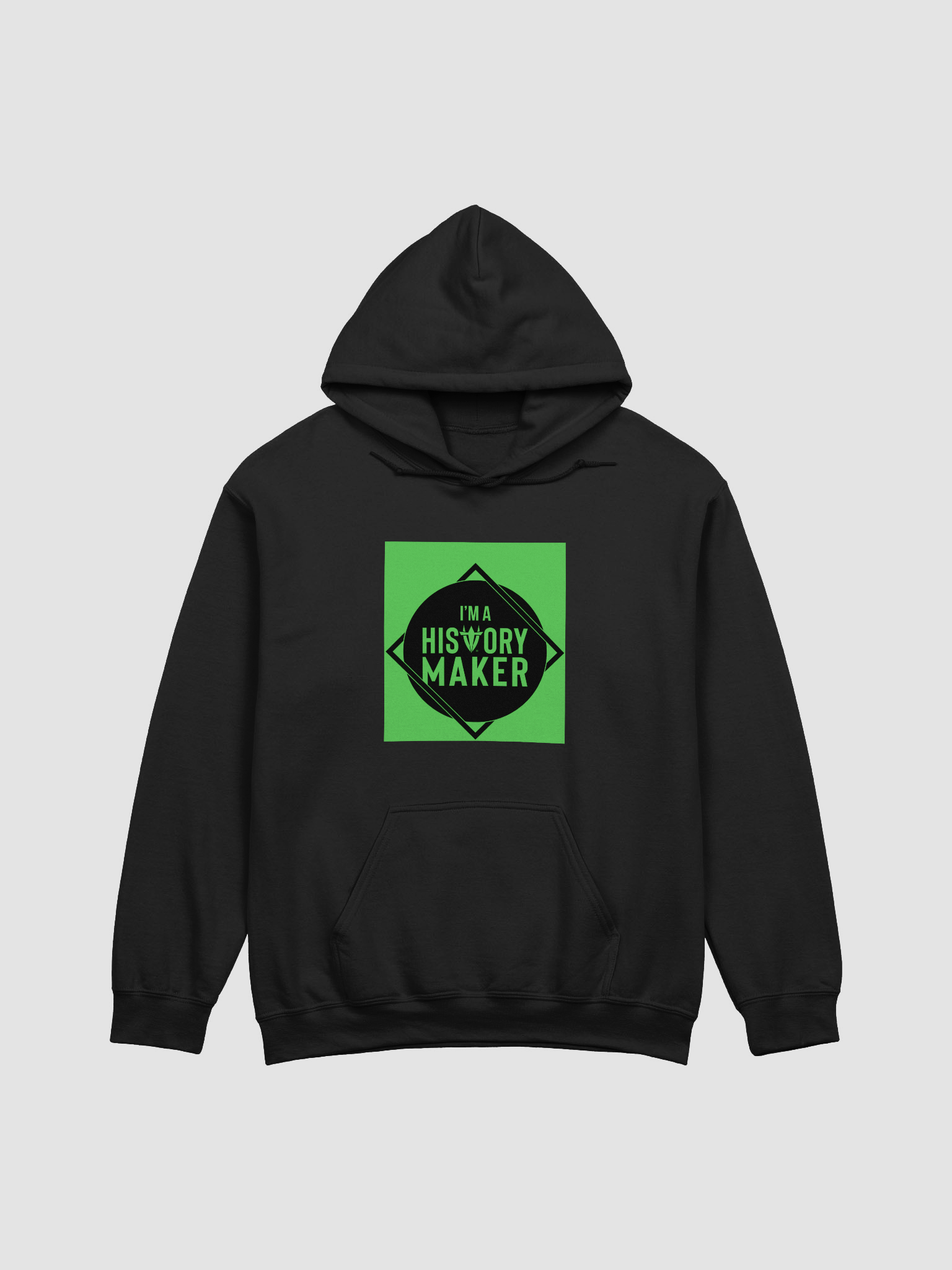 I'm a History Maker Black Hoodie product image (1)