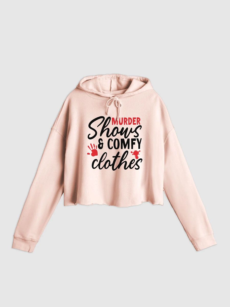 'Murder Shows & Comfy Clothes' Crop Hoodie product image (5)