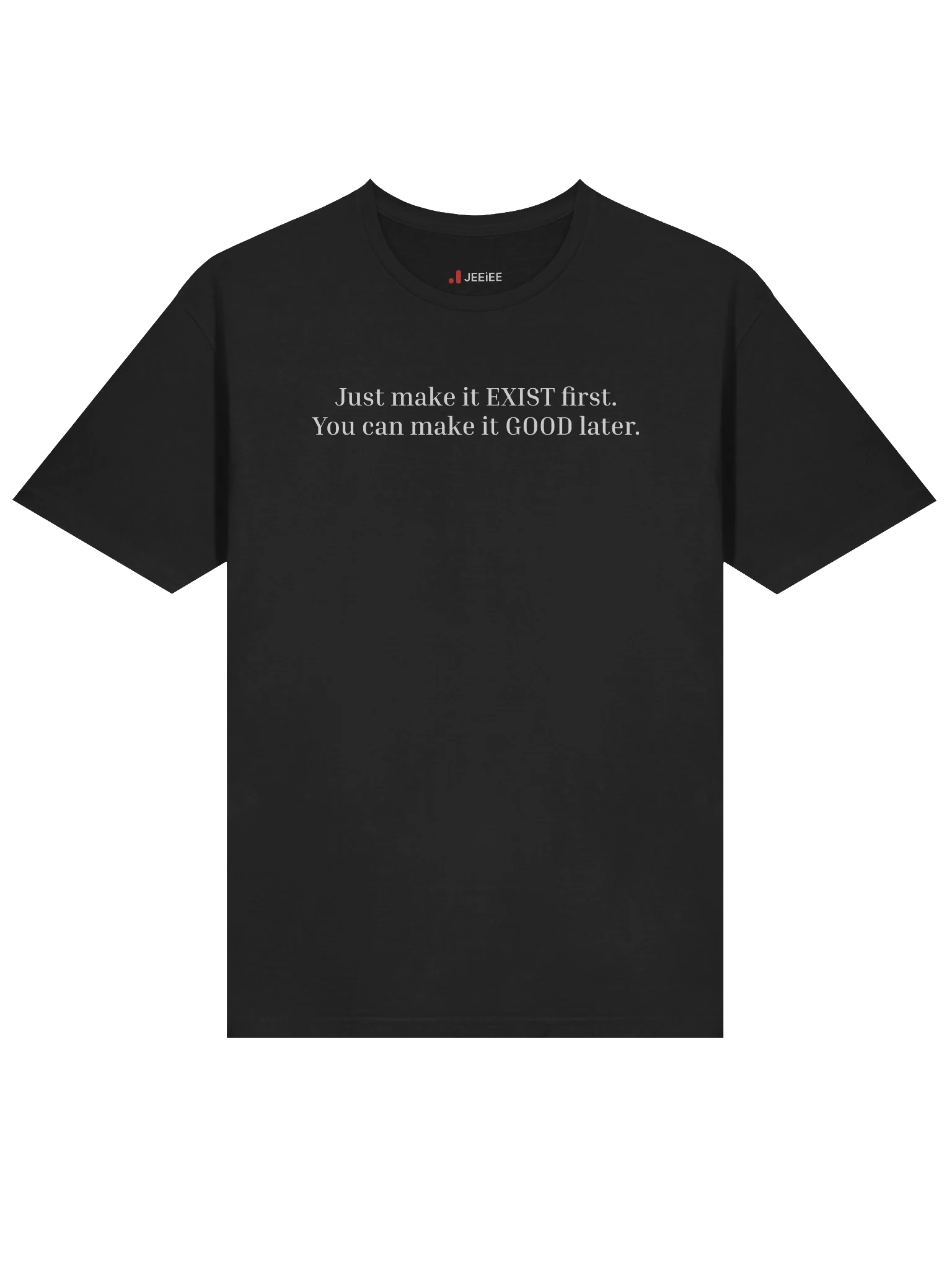 Just make it EXIST first T-shirt product image (3)