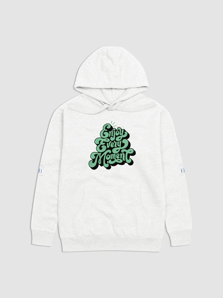 Enjoy Every Moment: Hoodie product image (11)
