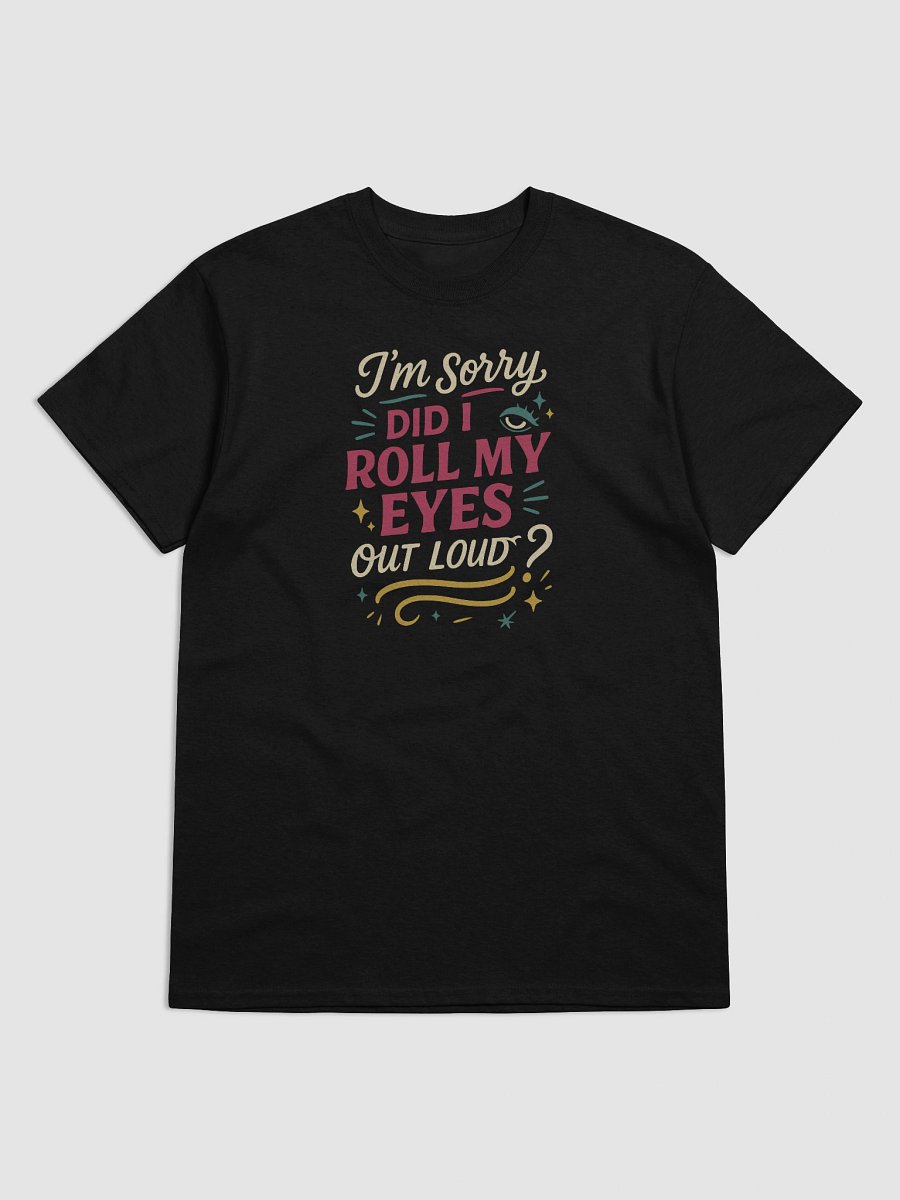 Eye-Roll Champion Tee – Loud Looks, Zero Regrets product image (5)