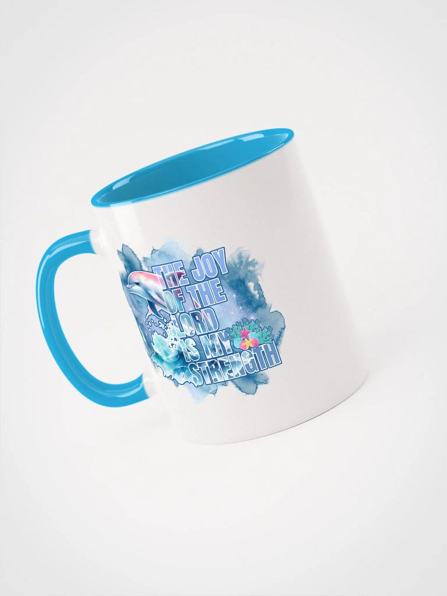 Inspirational Joy of the Lord is My Strength Dolphin Color Mug product image (4)