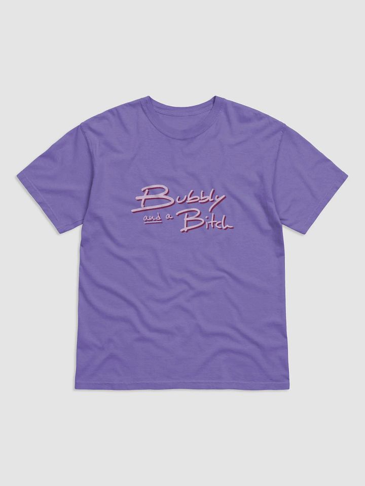 Bubbly and a B*tch (pink shadow design) garment-dyed tee product image (22)
