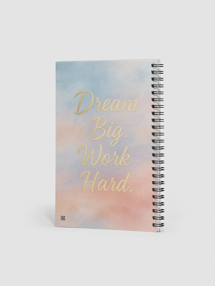 Dream Big. Work Hard. Spiral Notebook product image (2)