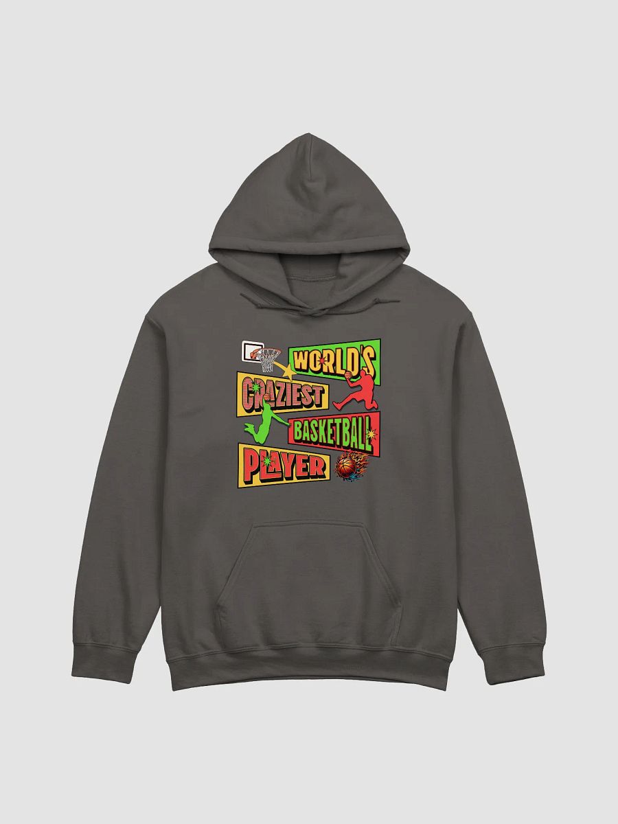 Worlds Craziest Basketball Player Hoodie product image (4)