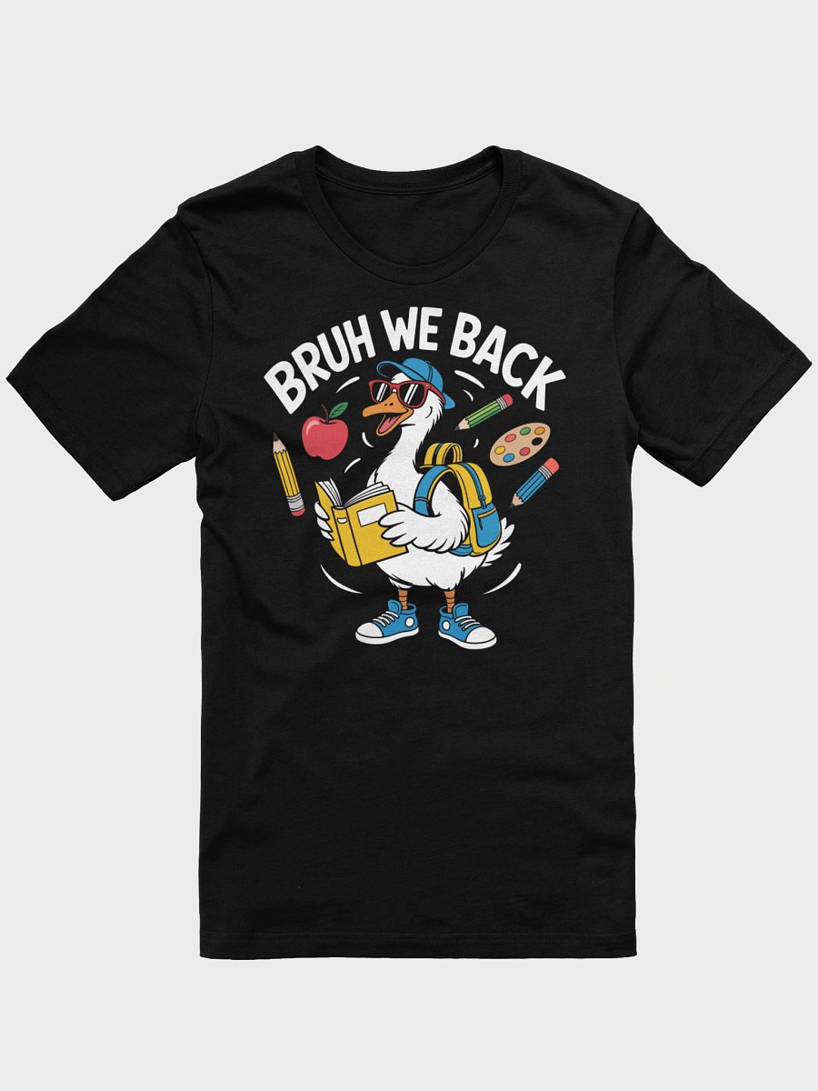 Bruh We Back Funny First Day School Humor Meme Unisex T-Shirt product image (1)