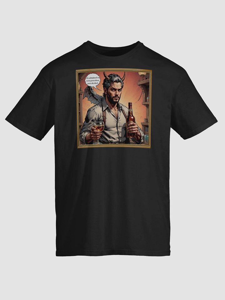 We Admitted we were Powerless T-Shirt product image (1)