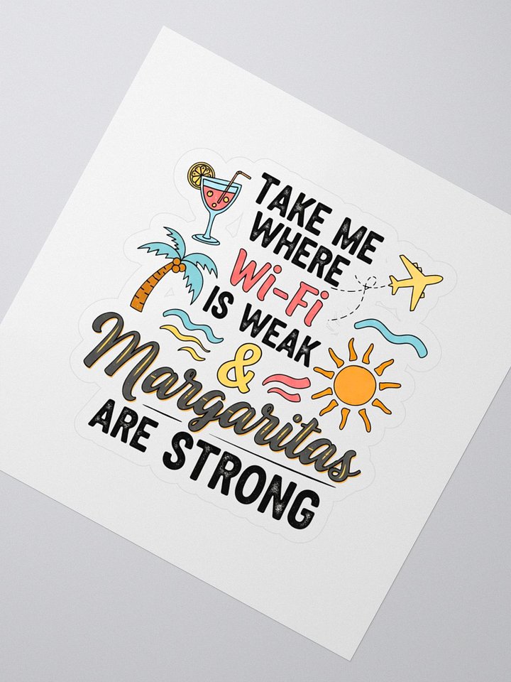 Wi-Fi Weak Margaritas Strong Sticker - Tropical Holiday Decal - Traveller Laptop Sticker product image (2)