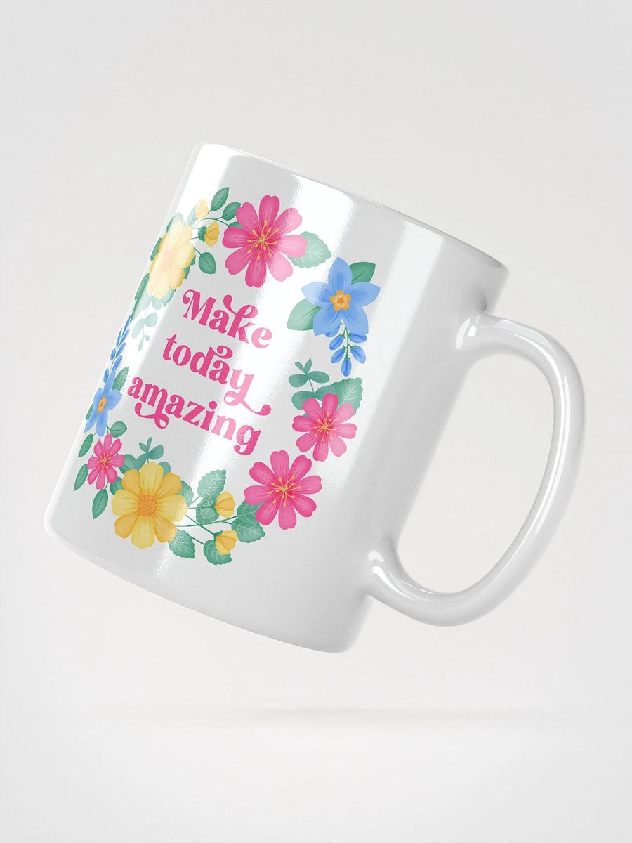 Make today amazing - Motivational Mug product image (2)